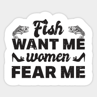 fish want me women fear me Sticker